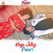 Thumbnail for the Arijit Singh - Hoye Jetey Paari (From "Fidaa") link, provided by host site