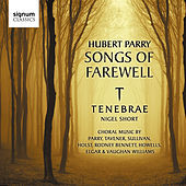 Thumbnail for the Tenebrae & Nigel Short - Hubert Parry: Songs of Farewell link, provided by host site