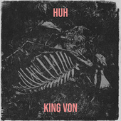 Thumbnail for the King Von - Huh link, provided by host site
