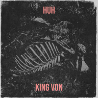 Thumbnail for the King Von - Huh link, provided by host site