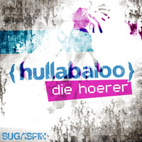 Thumbnail for the Die Hoerer - Hullabaloo link, provided by host site