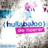 Thumbnail for the Die Hoerer - Hullabaloo (Remixes) link, provided by host site