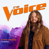 Thumbnail for the Chris Kroeze - Human (The Voice Performance) link, provided by host site