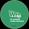 Thumbnail for the Tim Andresen - Humble Beginning link, provided by host site