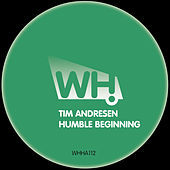 Thumbnail for the Tim Andresen - Humble Beginning link, provided by host site
