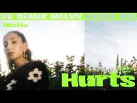 Thumbnail for the Wafia - Hurts MELVV Remix link, provided by host site