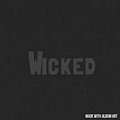 Thumbnail for the Wicked - Hustle link, provided by host site