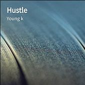 Thumbnail for the Young K - Hustle link, provided by host site