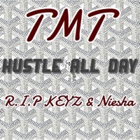 Thumbnail for the TMT - Hustle All Day link, provided by host site
