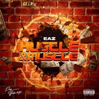Thumbnail for the Eaz - Hustle & Muscle link, provided by host site