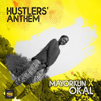 Thumbnail for the MAYORKUN - Hustlers Anthem link, provided by host site