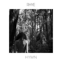 Thumbnail for the Rhye - Hymn link, provided by host site