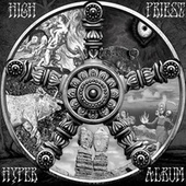 Thumbnail for the High Priest - Hyperalbum link, provided by host site