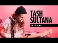 Thumbnail for the Tash Sultana - Take One link, provided by host site