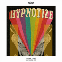 Thumbnail for the Aura - Hypnotize link, provided by host site