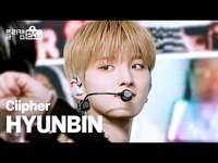 Thumbnail for the Ciipher - [플리캠 4K] HYUNBIN 'BLIND(콩깍지)' (싸이퍼 현빈) l Simply K-Pop Ep.489 link, provided by host site