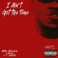 Thumbnail for the Mike Ransom - I Ain't Got the Time link, provided by host site