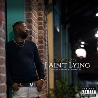 Thumbnail for the Raw Dizzy - I Aint Lying link, provided by host site