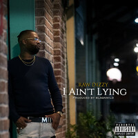 Thumbnail for the Raw Dizzy - I Aint Lying link, provided by host site