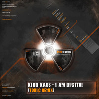 Thumbnail for the Kidd Kaos - I Am Digital (Toxic Remix) link, provided by host site