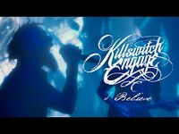 Thumbnail for the Killswitch Engage - I Believe link, provided by host site