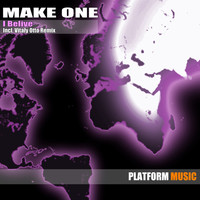 Thumbnail for the Make One - I Belive (Original Mix) link, provided by host site