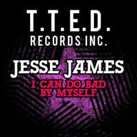 Thumbnail for the Jesse James - I Can Do Bad By Myself link, provided by host site