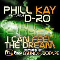 Thumbnail for the Phill Kay - I Can Feel the Dream Remixes link, provided by host site