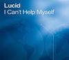 Thumbnail for the Lucid - I Can't Help Myself link, provided by host site