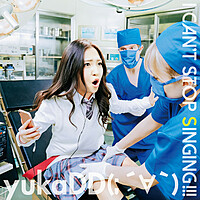 Thumbnail for the yukaDD - I Can't Stop Singing!!! link, provided by host site