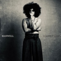 Thumbnail for the Manwell - I Cannot Lose link, provided by host site