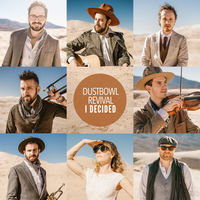 Thumbnail for the Dustbowl Revival - I Decided link, provided by host site