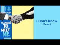 Thumbnail for the The Replacements - I Don’t Know (Demo) link, provided by host site