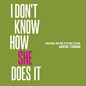 Thumbnail for the Aaron Zigman - I Don't Know How She Does It (Original Motion Picture Score) link, provided by host site