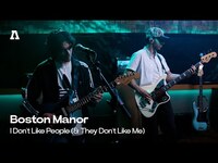 Thumbnail for the Boston Manor - I Don't Like People (& They Don't Like Me) | Audiotree Live 4 link, provided by host site