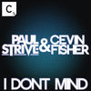 Thumbnail for the Paul Strive - I Don't Mind link, provided by host site