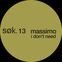 Thumbnail for the Massimo - I Don't Need link, provided by host site