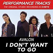 Thumbnail for the Avalon - I Don't Want To Go (Premiere Performance Plus Track) link, provided by host site
