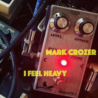 Thumbnail for the Mark Crozer - I Feel Heavy link, provided by host site