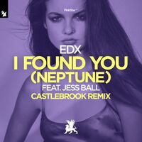 Thumbnail for the EDX - I Found You (Neptune) (Castlebrook Remix) link, provided by host site