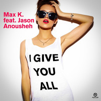 Thumbnail for the Max K. - I Give You All link, provided by host site
