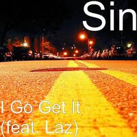 Thumbnail for the Sin - I Go Get It link, provided by host site
