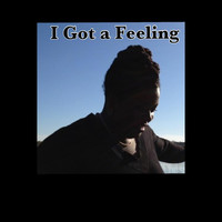 Thumbnail for the Bless - I Got a Feeling link, provided by host site