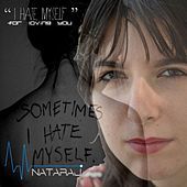 Thumbnail for the Nataraj - I Hate Myself for Loving You link, provided by host site