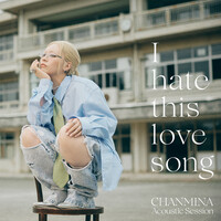 Thumbnail for the CHANMINA - I hate this love song (Acoustic Session) link, provided by host site