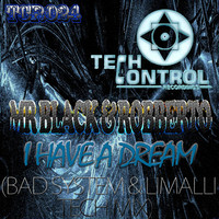 Thumbnail for the Mr Black - I Have a Dream (Bad System & Limalli Tech Mix) link, provided by host site