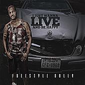 Thumbnail for the Freestyle Bully - I Just Wanna Live and Be Happy link, provided by host site