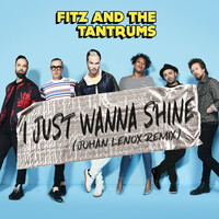Thumbnail for the Fitz & The Tantrums - I Just Wanna Shine (Johan Lenox Remix) link, provided by host site