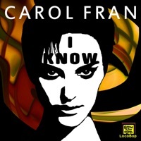 Thumbnail for the Carol Fran - I Know link, provided by host site