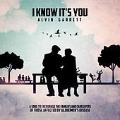 Thumbnail for the Alvin Garrett - I Know It's You link, provided by host site